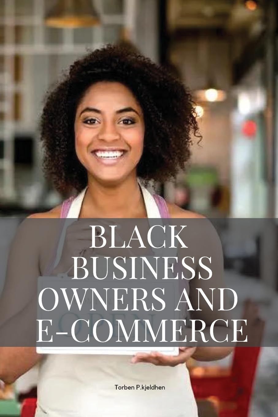 Torben P. Kjeldsen Black business owners and e-commerce
