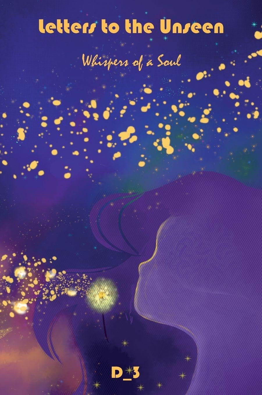 Letters to the Unseen: Whispers of a Soul