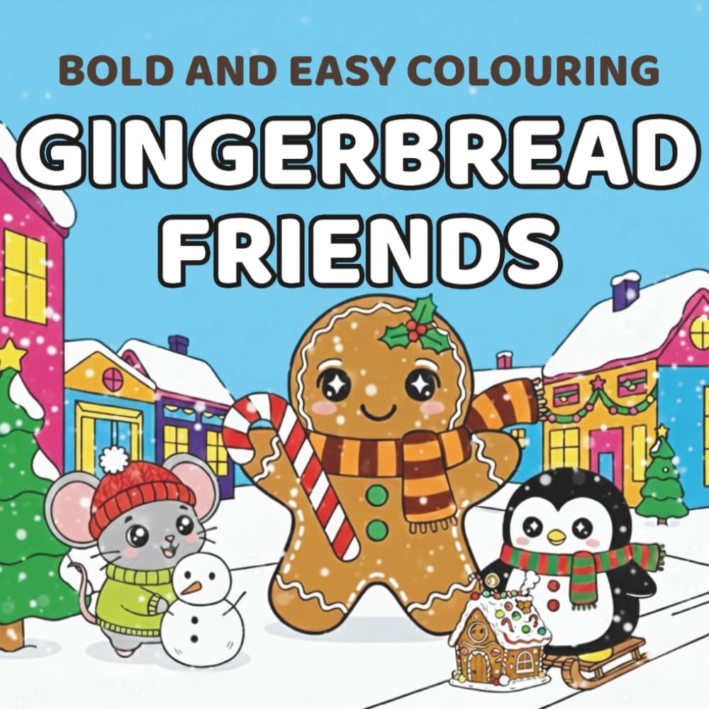 Bold and Easy Gingerbread Friends Colouring Book: Thick lines and simple colouring shapes for all ages (Bold and Easy Colouring Series)