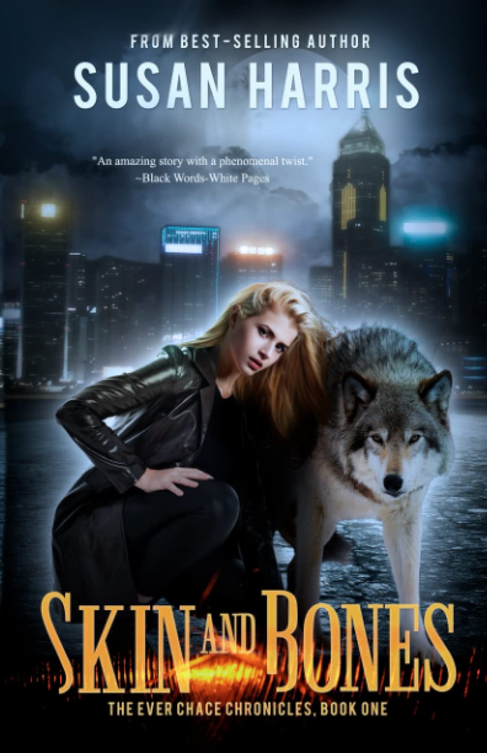 Skin & Bones: 1 (The Ever Chace Chronicles)