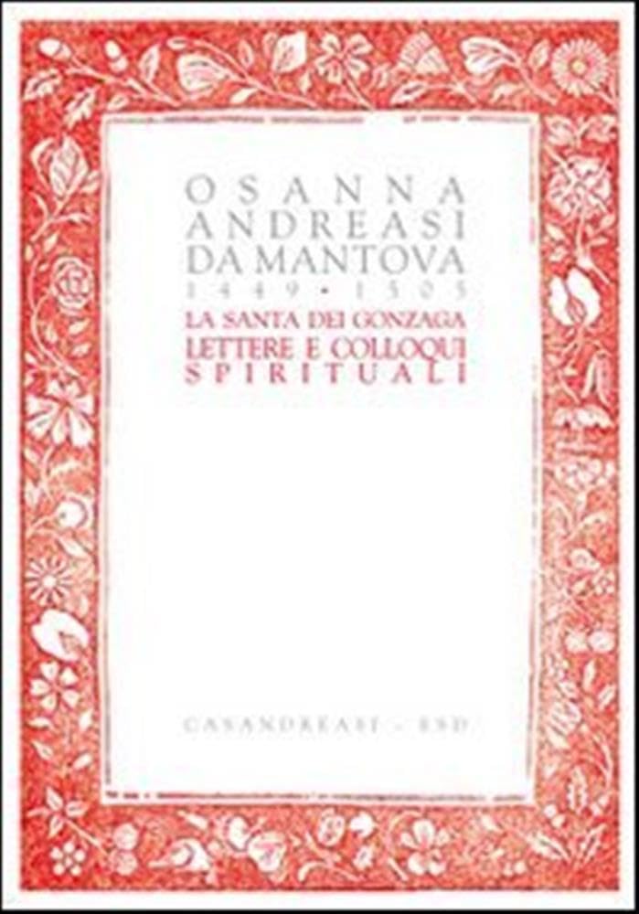 La Santa Dei Gonzaga. Lettere E Colloqui Spirituali - 4
