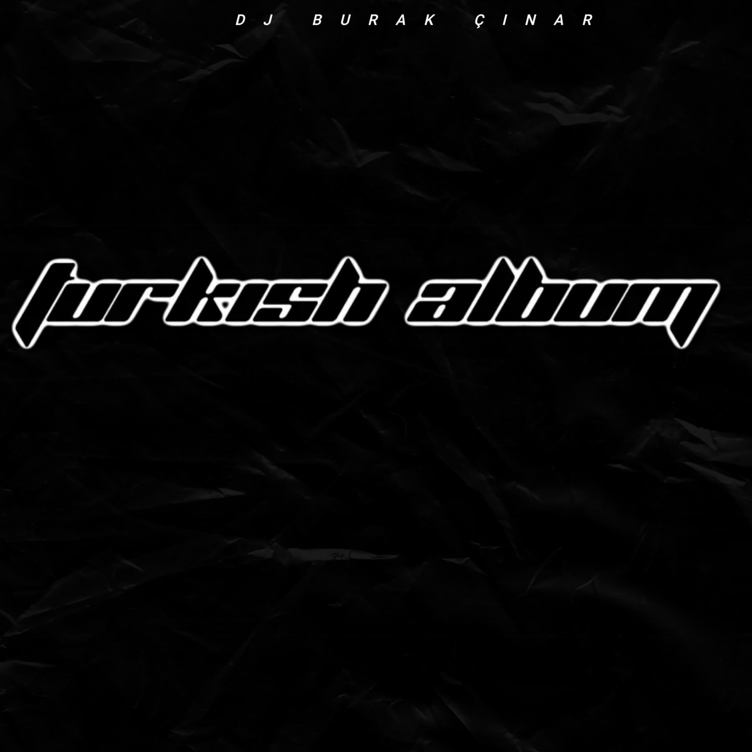 Dj Burak Çınar - Türkçe - Turkish - Music Remix Albüm