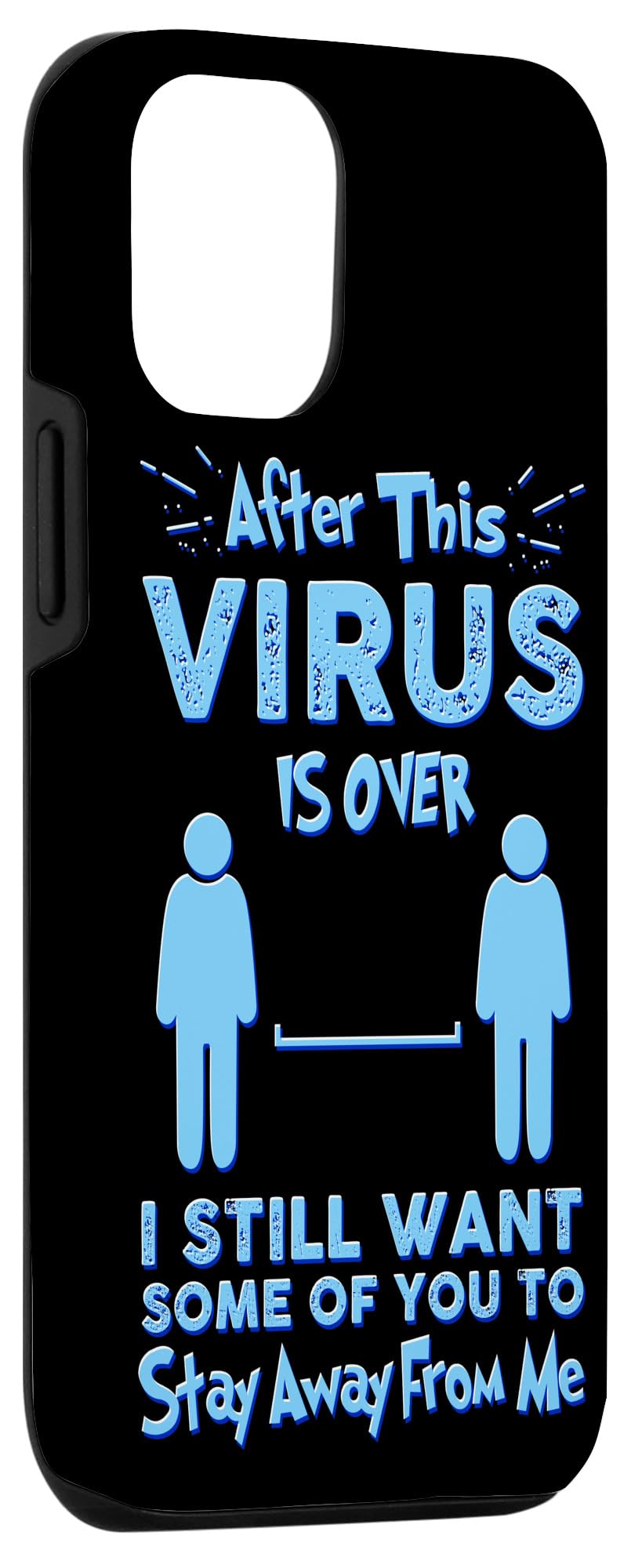 iPhone 13 After the Virus is Over I Still Want Some Of You To Funny Case - Image 3