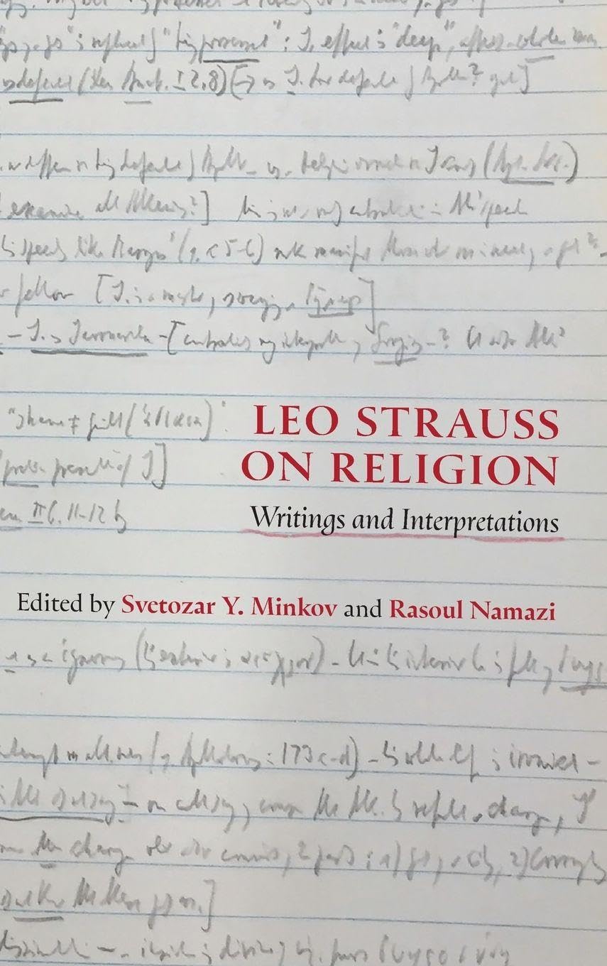 Leo Strauss on Religion: Writings and Interpretations (SUNY series in the Thought and Legacy of Leo Strauss)