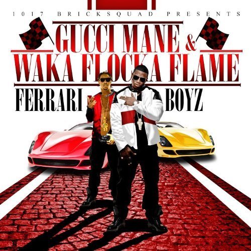 1017 Bricksquad Presents... Ferrari Boyz by Gucci Mane & Waka Flocka Flame (2011) Audio CD