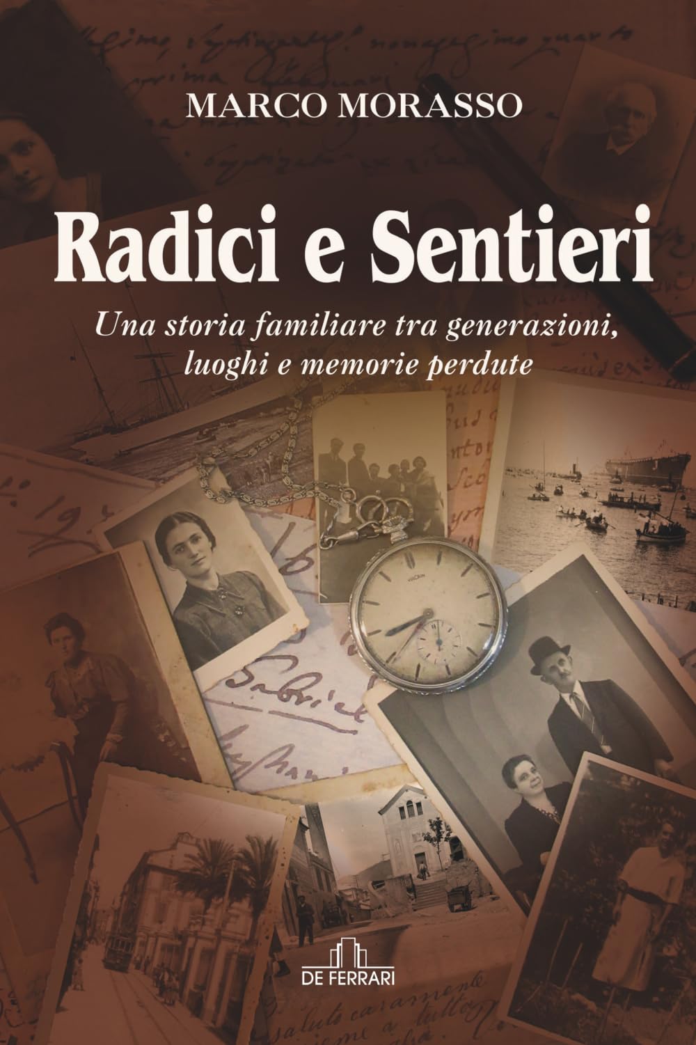 Radici e sentieri: Una storia familiare tra generazioni, luoghi e memorie perdute