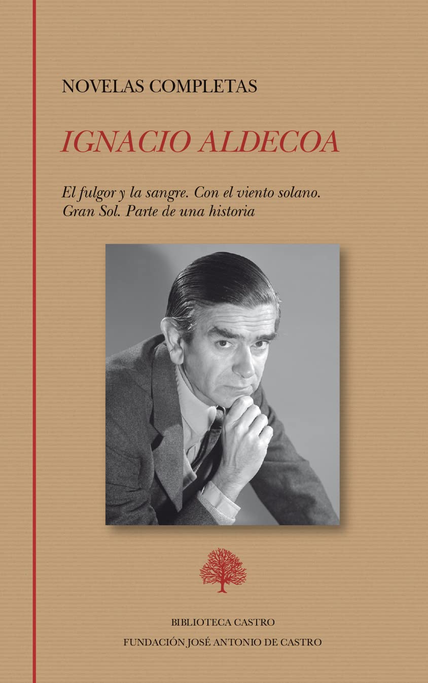 Ignacio Aldecoa. Novelas completas: 269 (Biblioteca Castro)