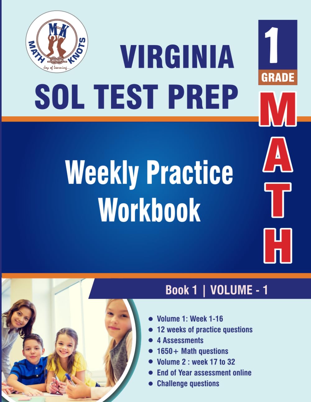 Virginia : Standards of Learning (SOL) , 1st Grade Math , Weekly Practice WorkBook Volume 1 (Standards of Learning ( VIRGINIA SOL) by Math-Knots)