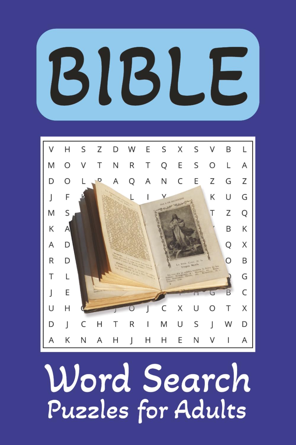 Bible Word Search Puzzle Book: Word Searches with Easy-to-Read Print about the Bible, Bible Verses, Bible Scripture and More | 6x9 inches, 110 pages | ... Gift of Vacations, Holidays and Free Times