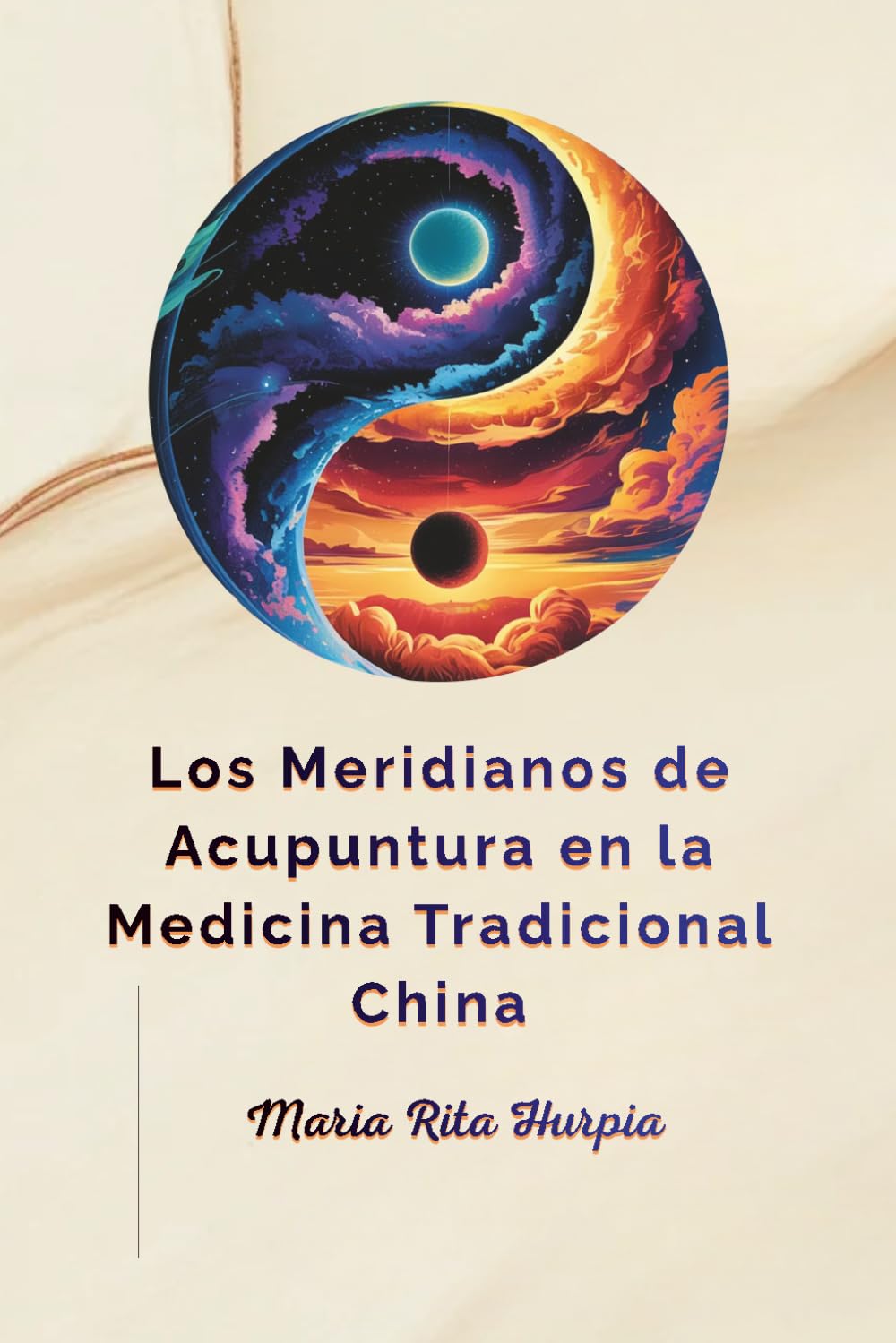 Los Meridianos de Acupuntura en la Medicina Tradicional China: Yin Yang, Cinco Elementos, Energía Qi, Teoría Zang Fu, 12 Meridianos y Vasos ... Tradicional China en la Vida Diaria)