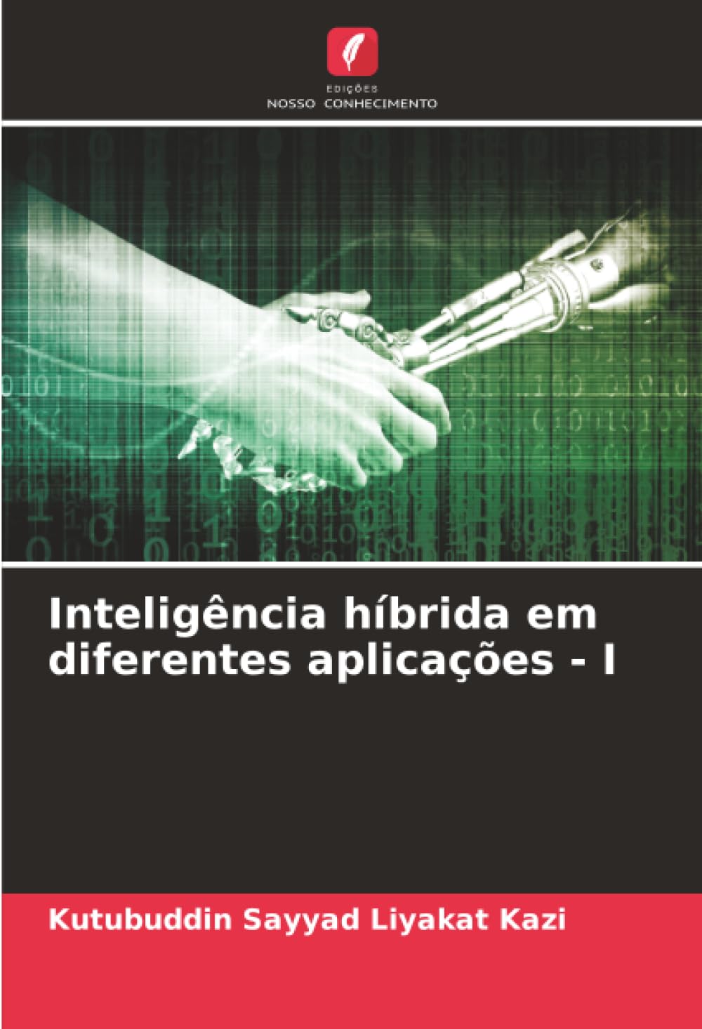 Inteligência híbrida em diferentes aplicações - I