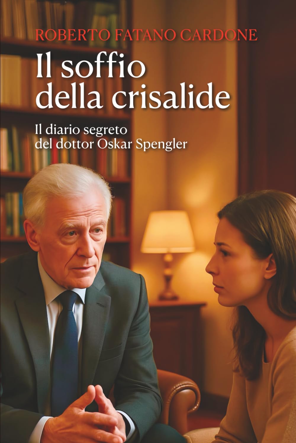 Il soffio della crisalide: Il diario segreto del dottor Oskar Spengler