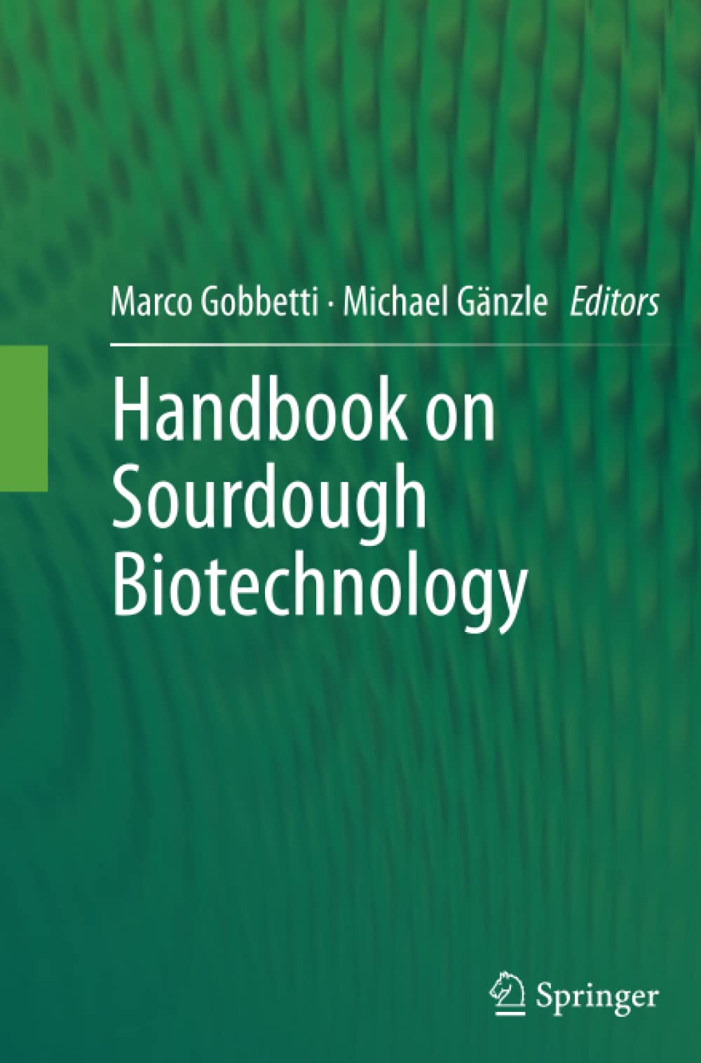 Handbook on Sourdough Biotechnology