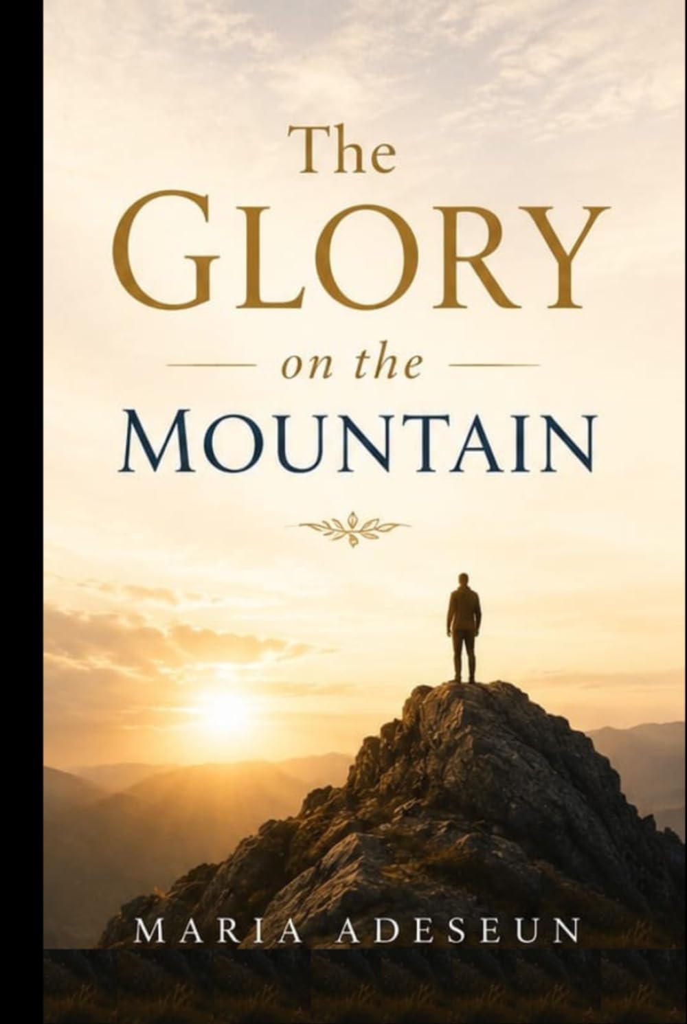 The Glory On The Mountain (Encounters With God In The Bible)
