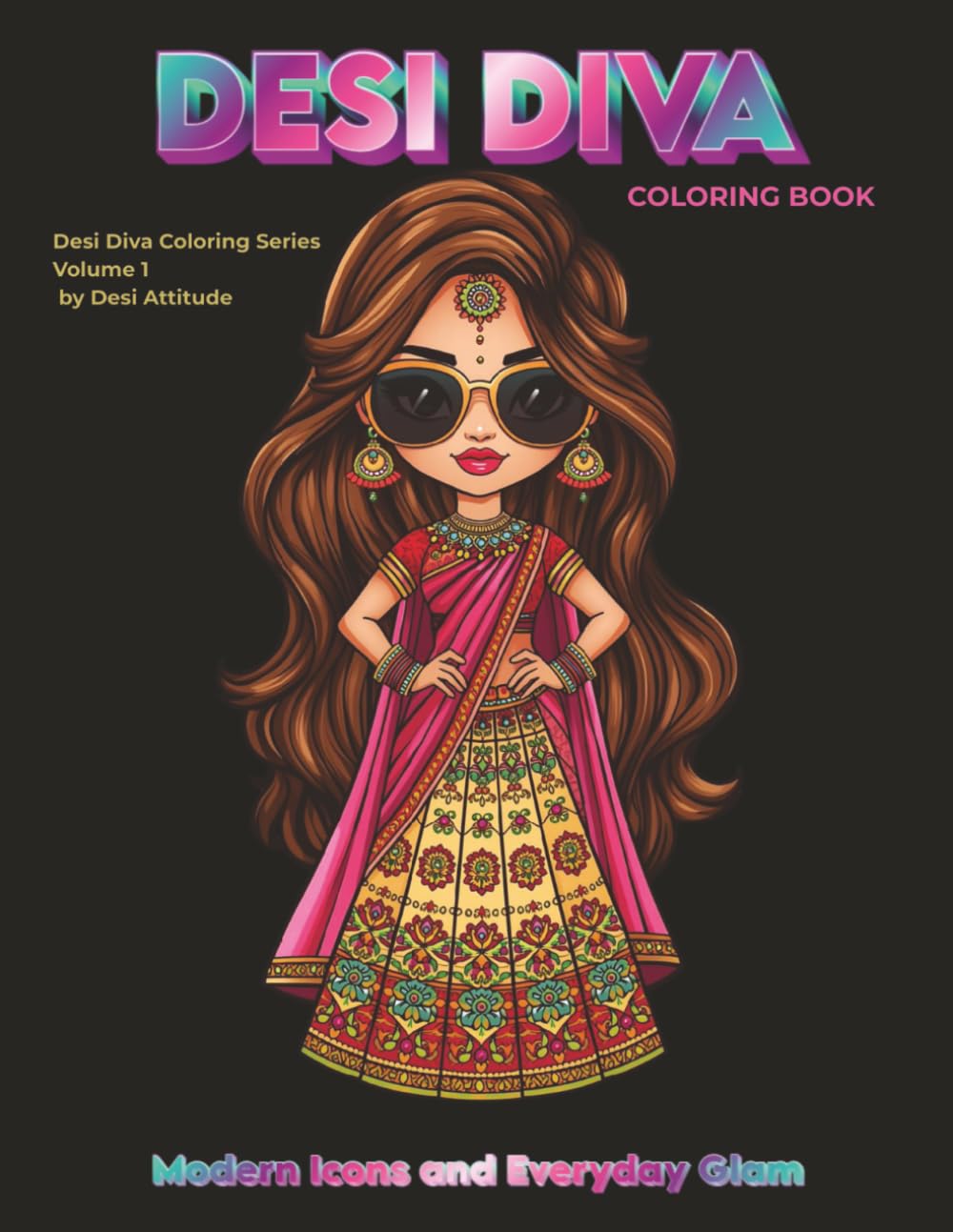 Desi Diva Coloring Book: Modern Icons and Everyday Glam (Desi Diva Coloring Series)