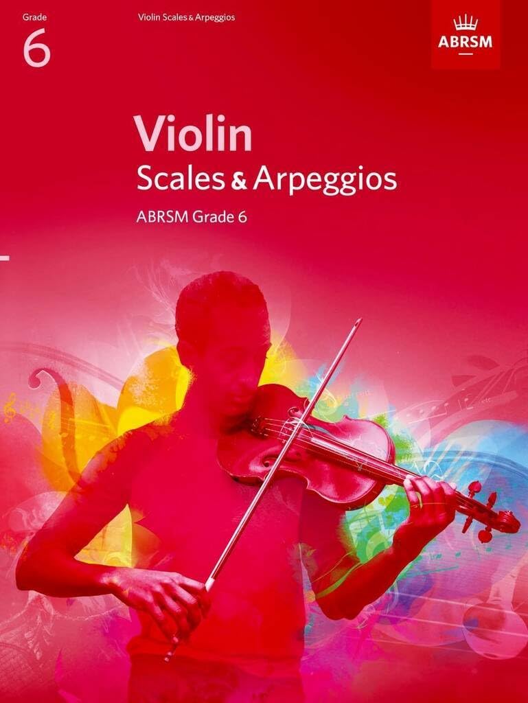 Violin Scales & Arpeggios, ABRSM Grade 6: from 2012 (ABRSM Scales & Arpeggios)