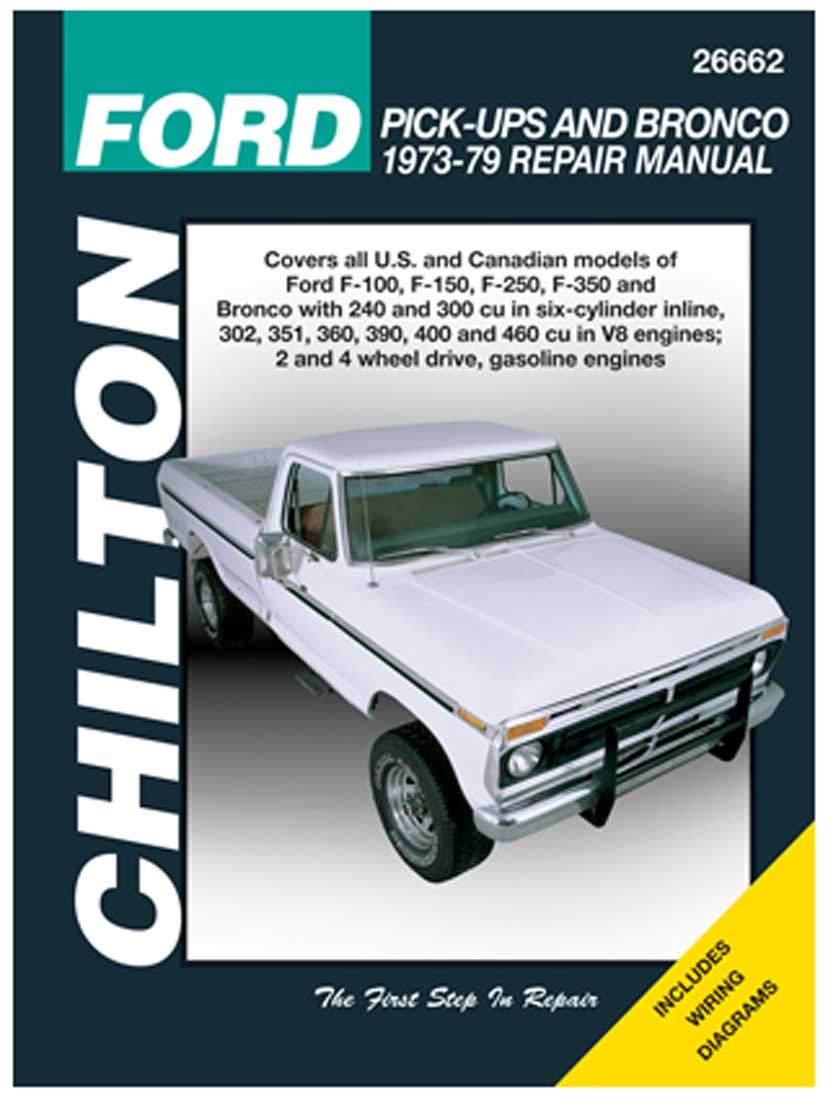 Chilton 26662 Ford Pick-Up & Bronco Repair Manual (1973-1979)