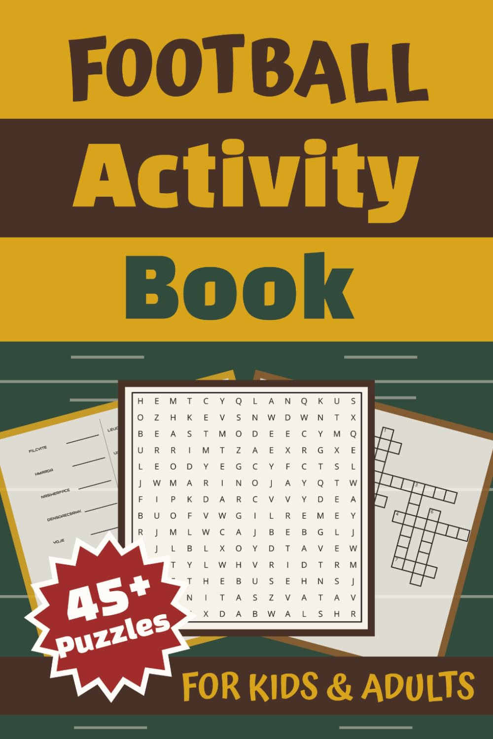 Football Activity Book for Kids, Adults, and Seniors: The Ultimate Football Puzzle Book with Word Searches, Crosswords, Word Scrambles, Cryptograms & ... Players, Teams, Coaches, History & Trivia