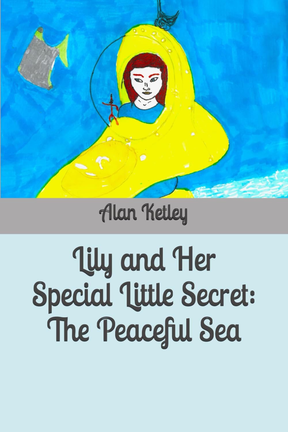 Lily and Her Special Little Secret: The Peaceful Sea
