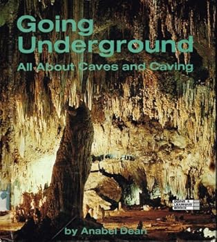 Hardcover Going Underground: All About Caves and Caving (Doing and Learning Book.) Book
