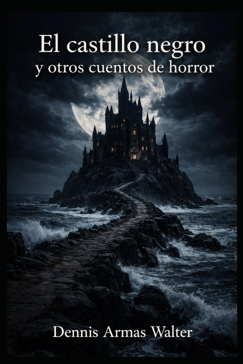El castillo negro y otros cuentos de horror