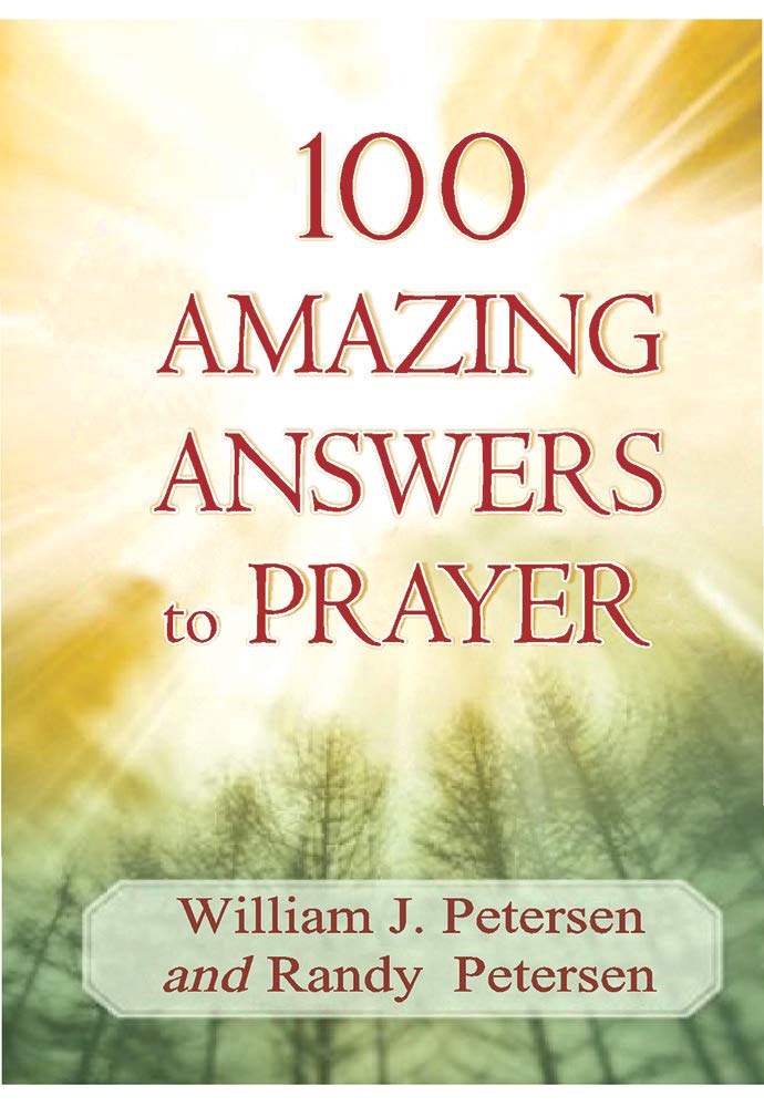 100 Amazing Answers to Prayer