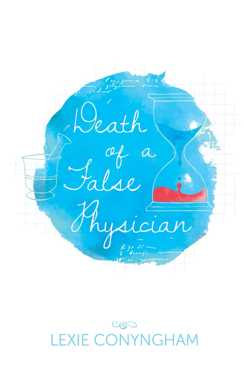 Death of a False Physician: Volume 1 (Hippolyta Napier)