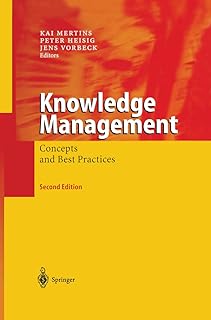 Knowledge Management: Concepts and Best Practices