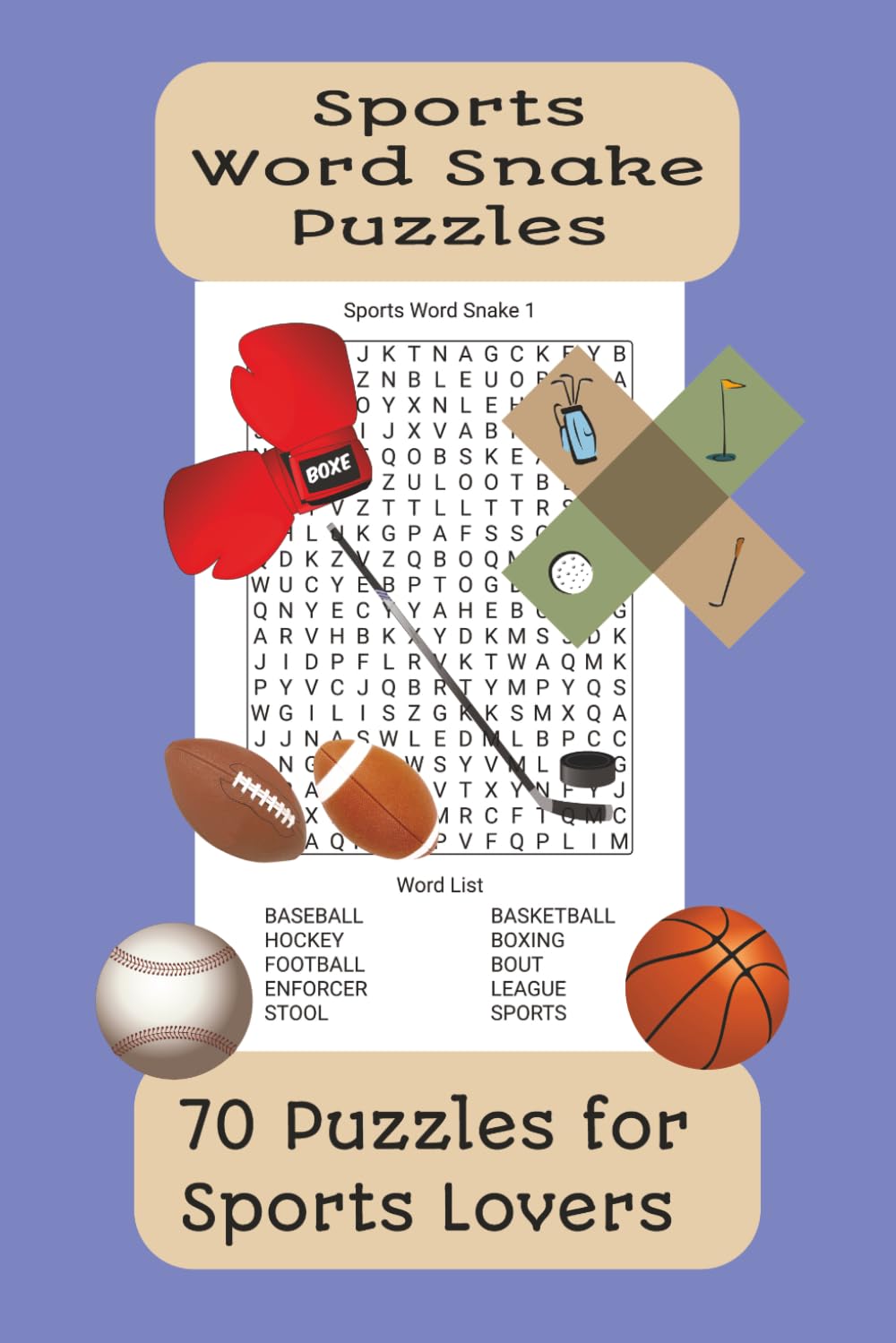 Sports Word Snake Puzzles: 70 Puzzles for Sports Lovers