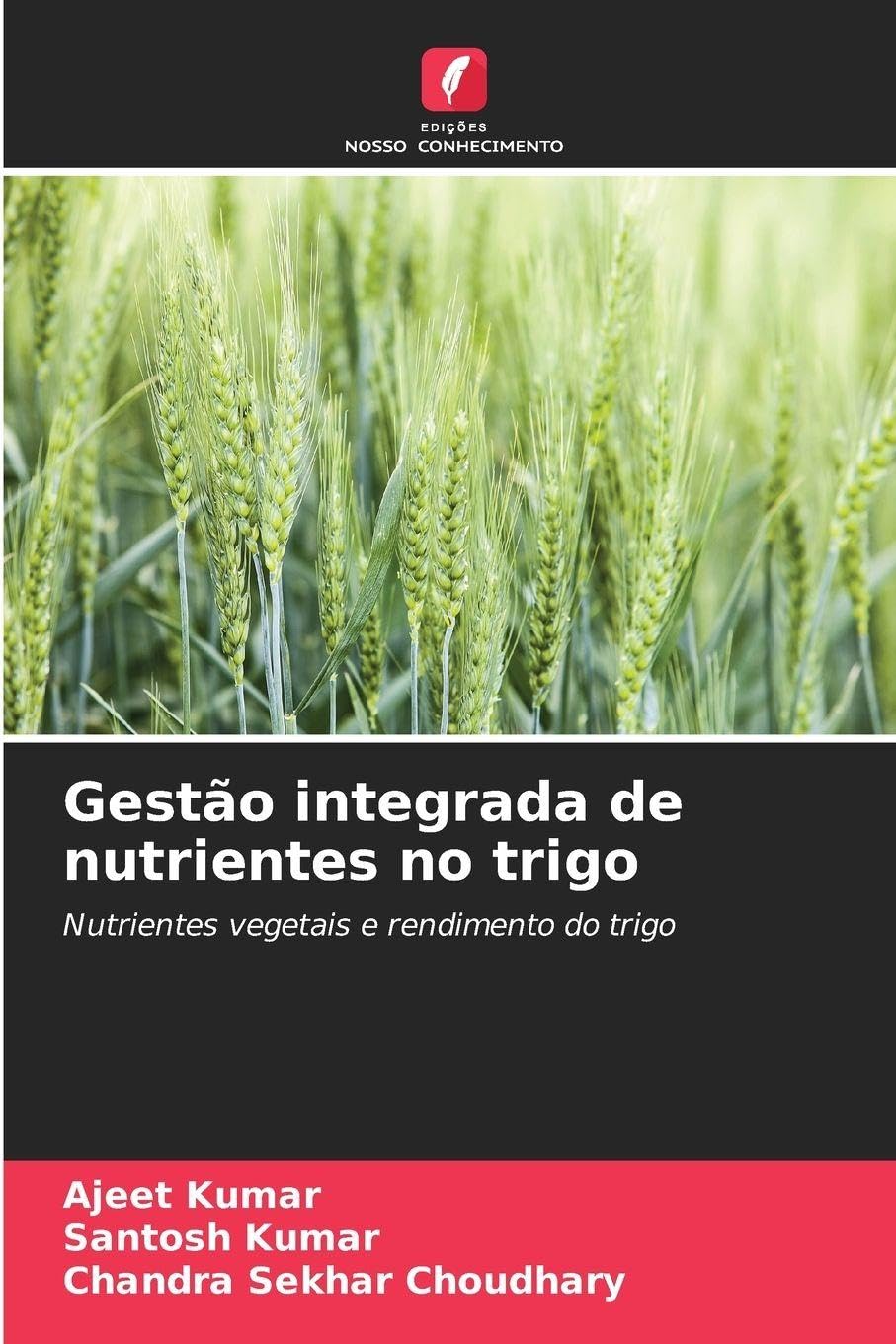 Gestão integrada de nutrientes no trigo: Nutrientes vegetais e rendimento do trigo