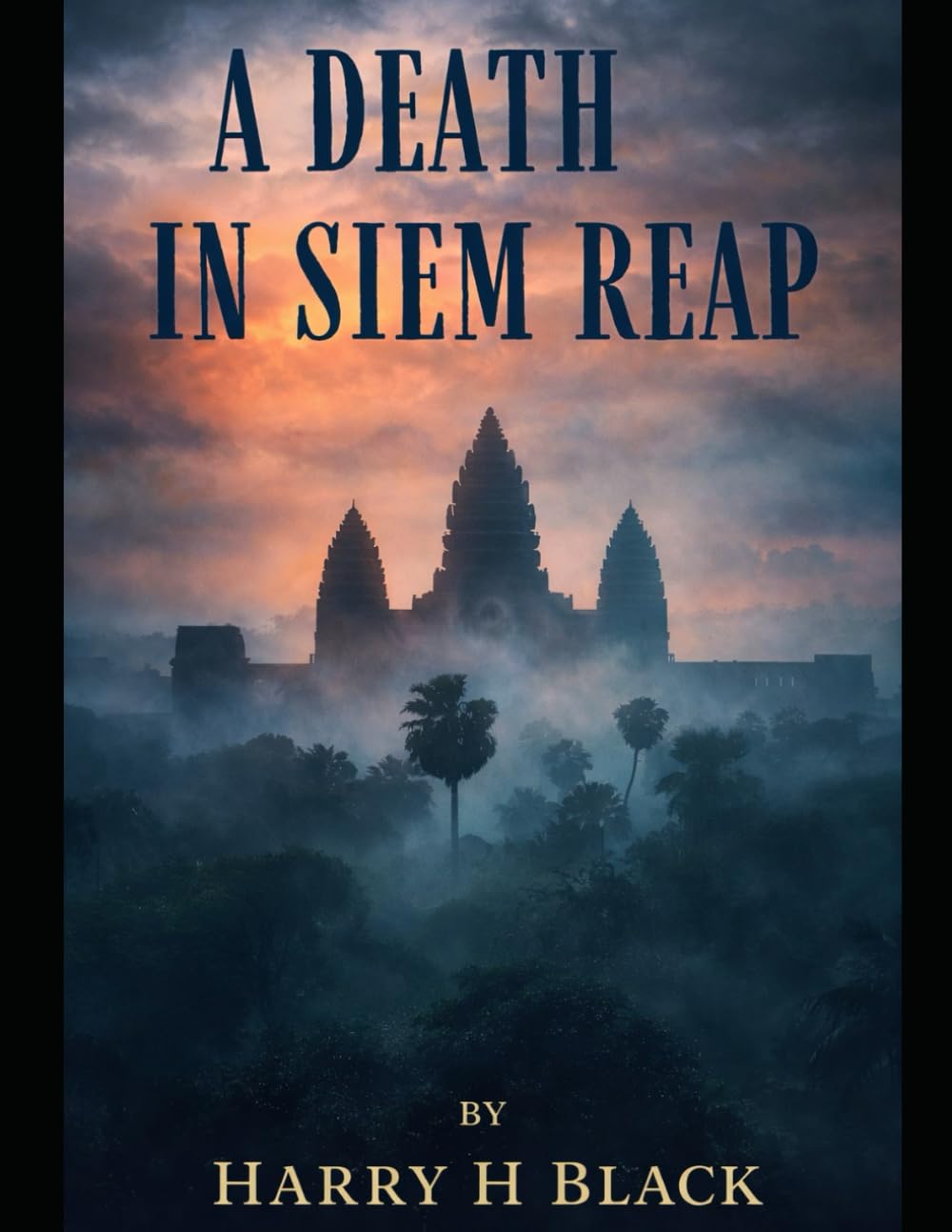 A Death in Siem Reap: Menace in the Monsoon Season