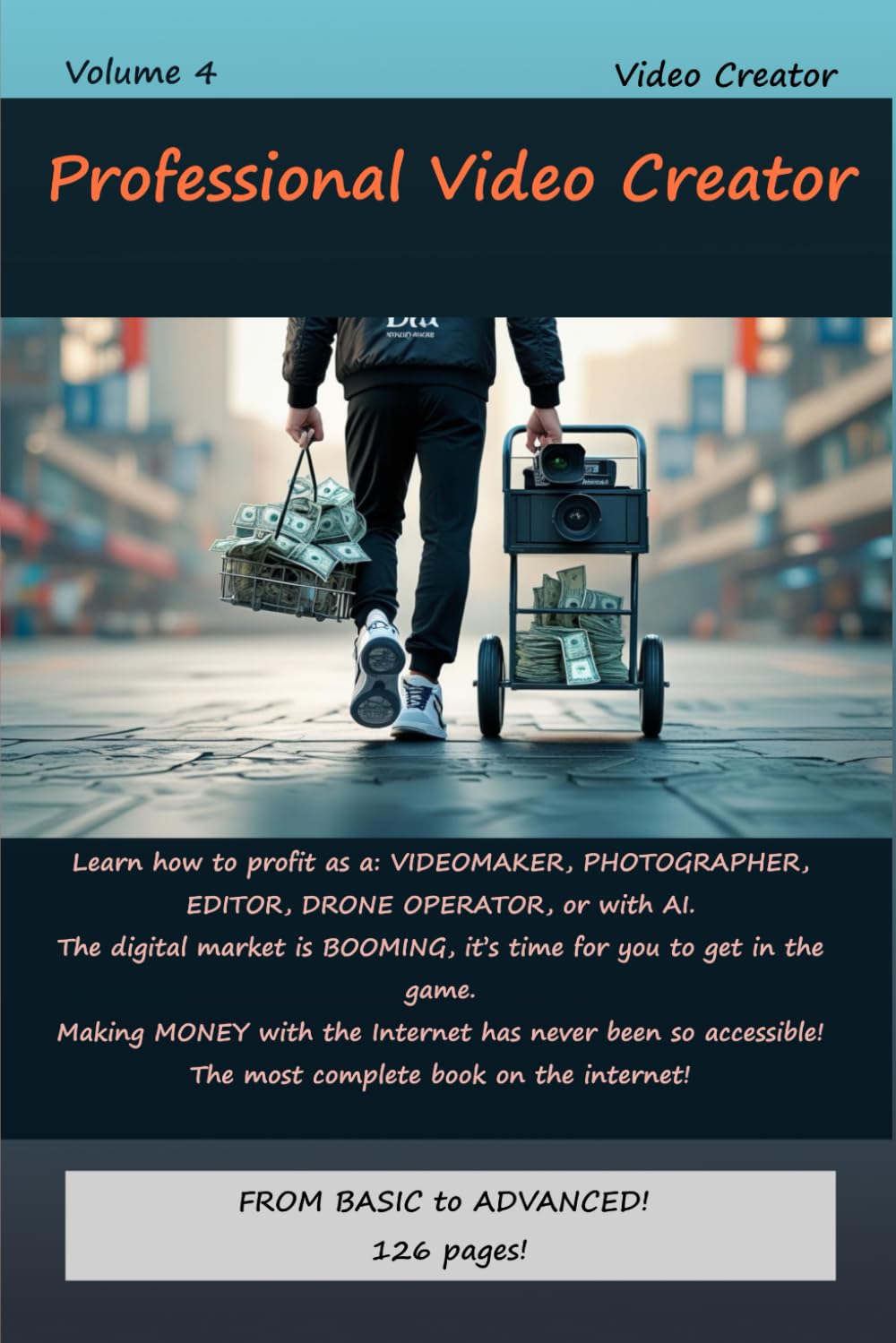 Professional Video Creator: Learn how to profit as a: VIDEOMAKER, PHOTOGRAPHER, EDITOR, DRONE OPERATOR, or with AI. (cinema for everyone)