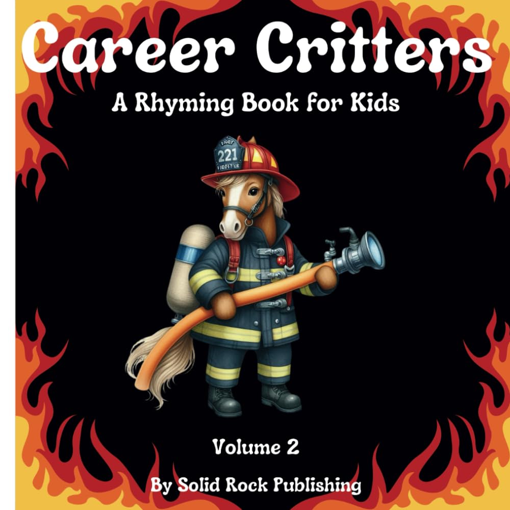 Career Critters: A Rhyming Book for Kids, Volume 2: Ages 3+ | Career Exploration | Community Helpers | Jobs & Occupations | Fun & Educational