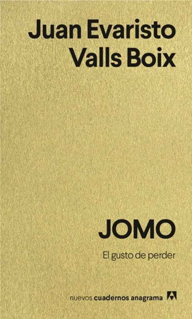 JOMO: El gusto de perder (Nuevos cuadernos Anagrama)