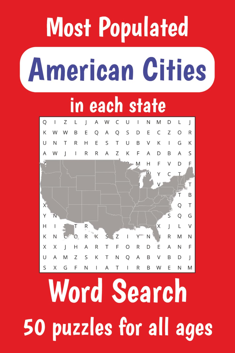 American Cities Word Search Puzzle Book: Most Populated Cities in Each American State Word Search, Fun and Educational | 6x9 in., 102 pages | 50 puzzles