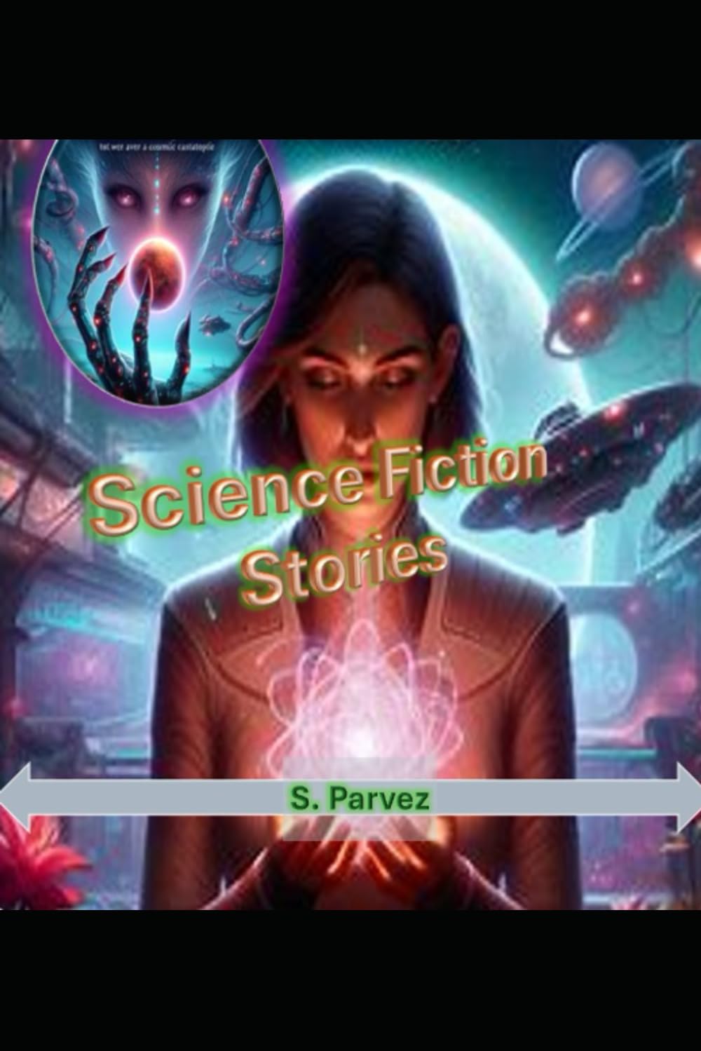 Science Fiction Stories (The World of Fictions and Imagination)