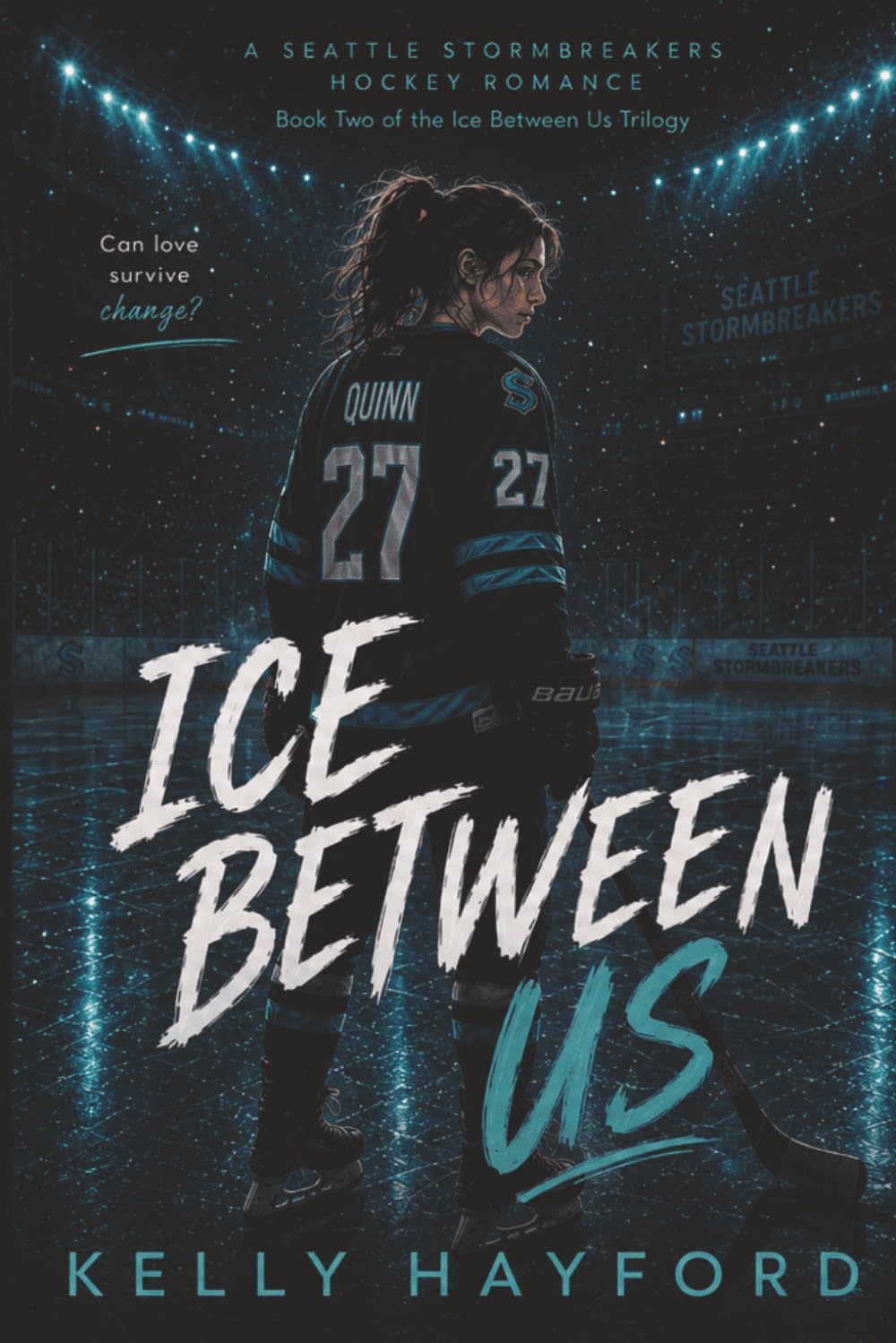 The Ice Between Us: Book Two (The Ice Between Us Trilogy)