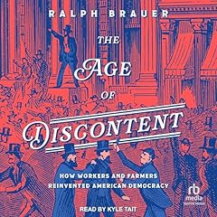 The Age of Discontent Audiolibro Por Ralph Brauer arte de portada