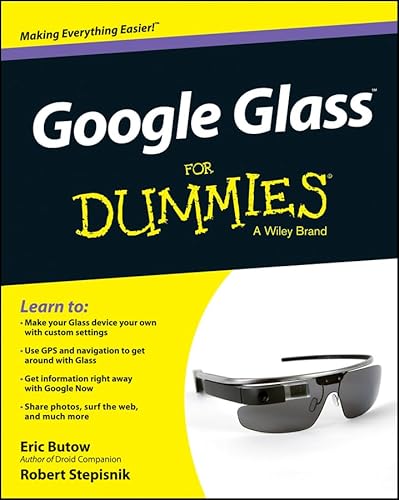 Google Glass For Dummies (For Dummies Series)