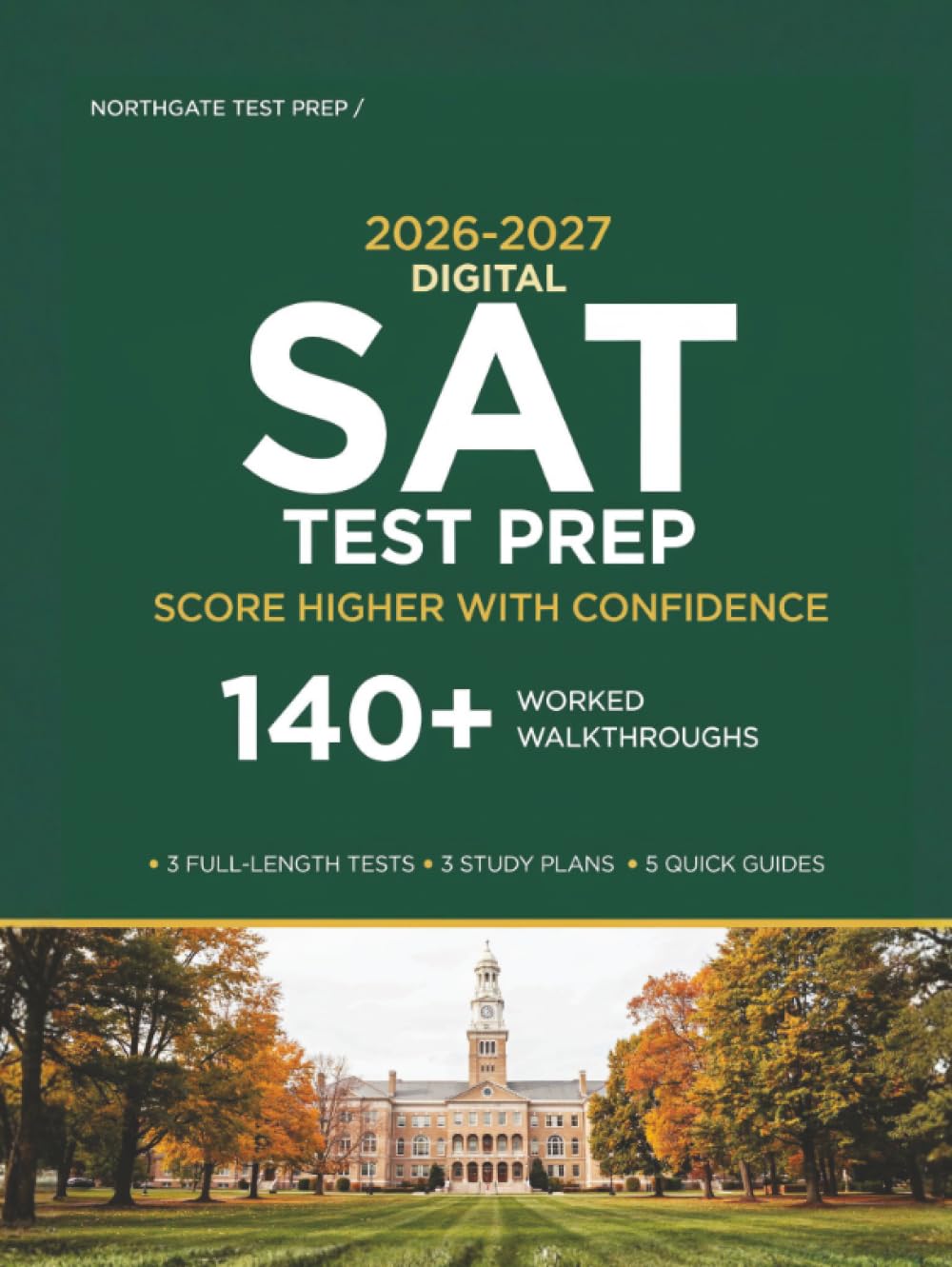 SAT Test Prep: Complete Study Guide with Practice Questions, Proven Test Strategies, and Full-Length Practice Exams to Achieve a Higher Score