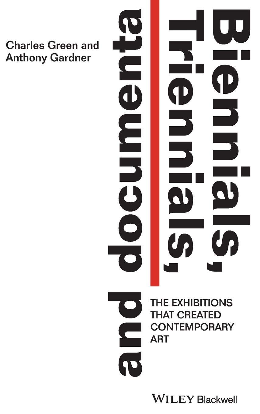 Livre Biennials, Triennials, and Documenta : l'histoire de l'art contemporain