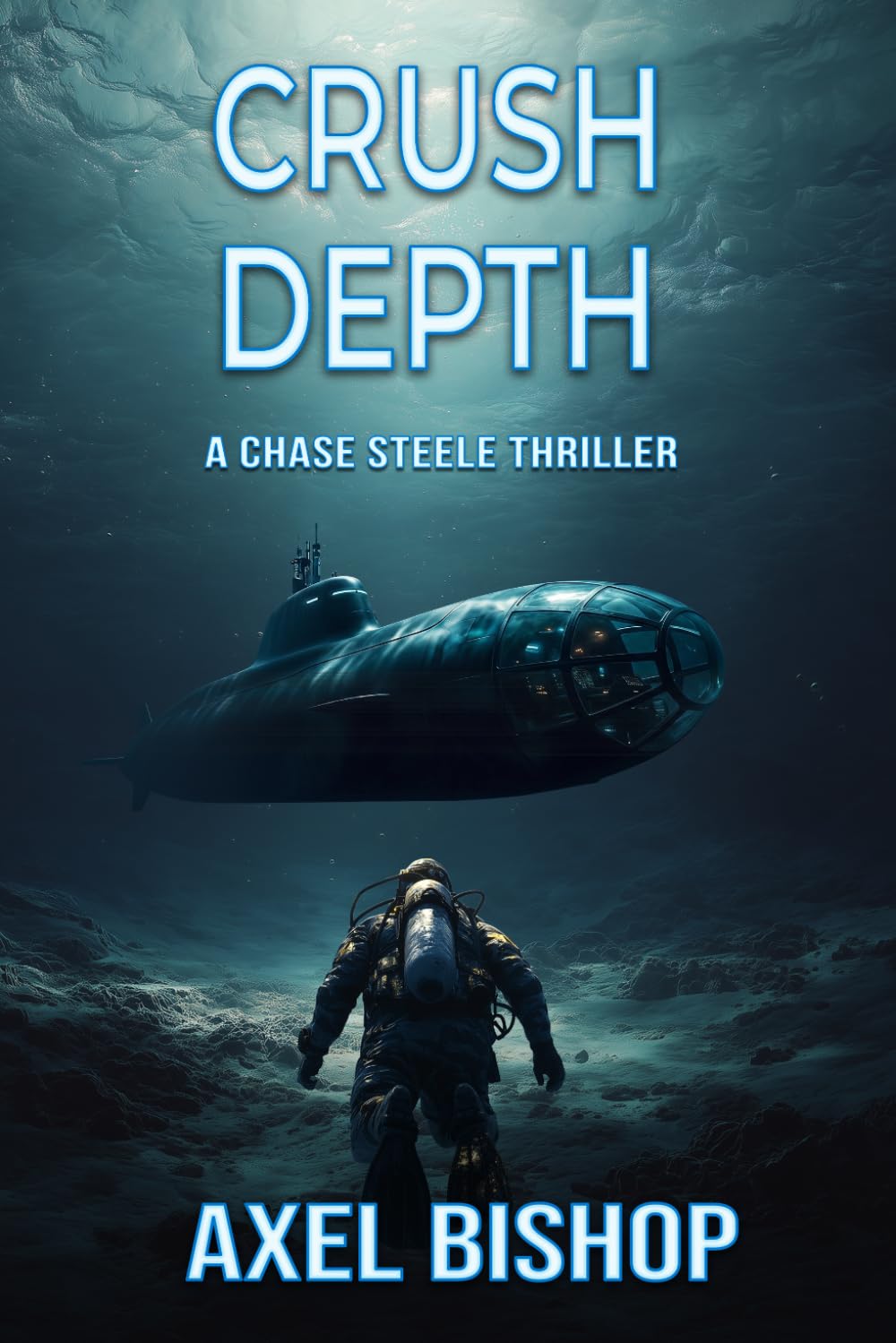 Crush Depth: A Chase Steele Thriller (Chase Steele Adventure Series)