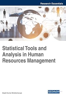 Statistical Tools and Analysis in Human Resources Management (Advances in Human Resources Management and Organizational Development)