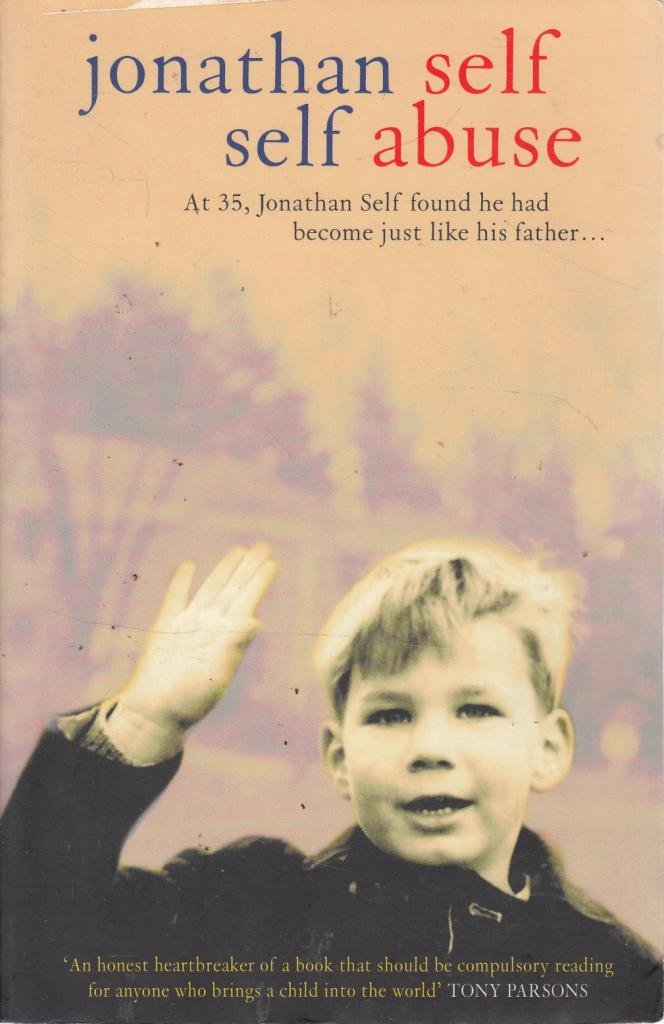 Self Abuse By Jonathan Self