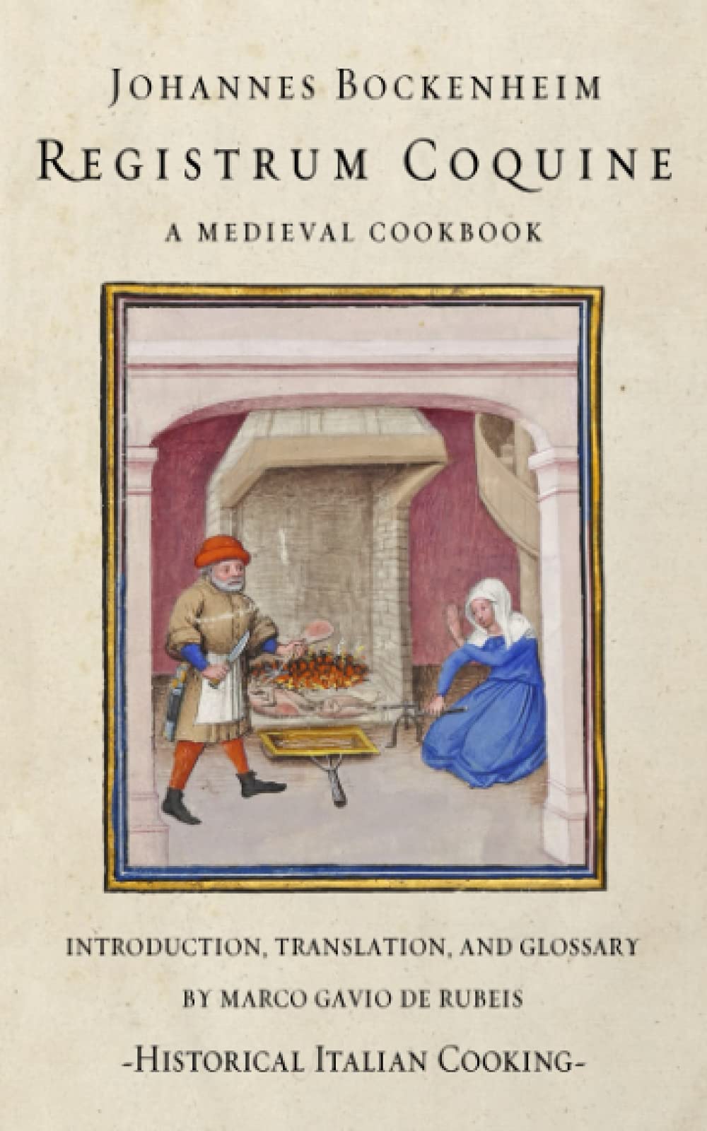 Registrum Coquine: A Medieval Cookbook (Historical Italian Cooking)