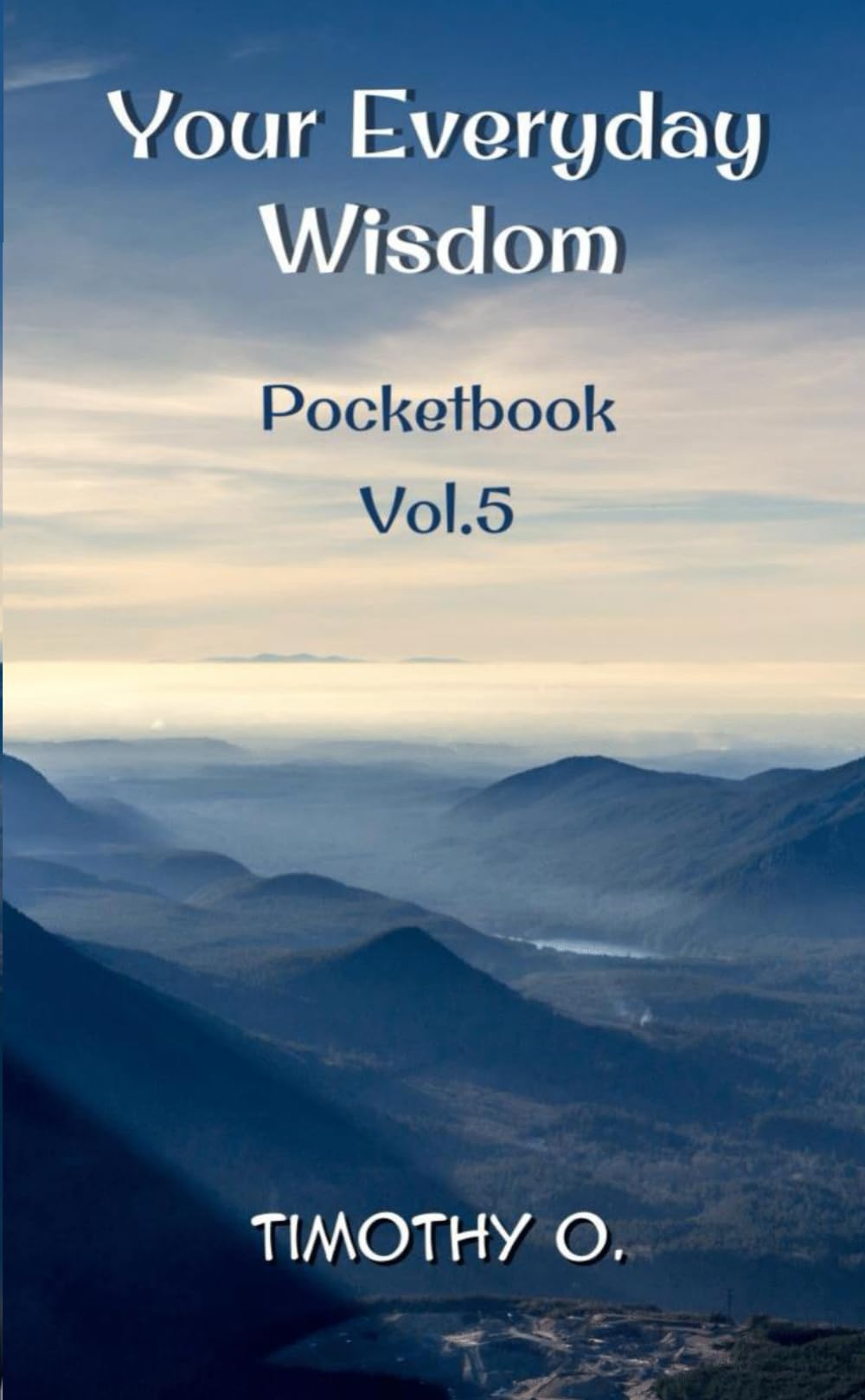 Your Everyday Wisdom Vol 5