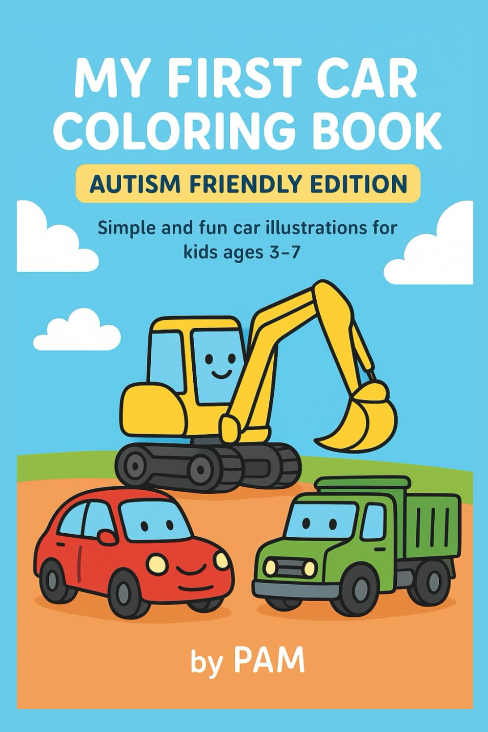My First Car Coloring Book: Autism Friendly Edition Simple and fun car illustrations for kids ages 3