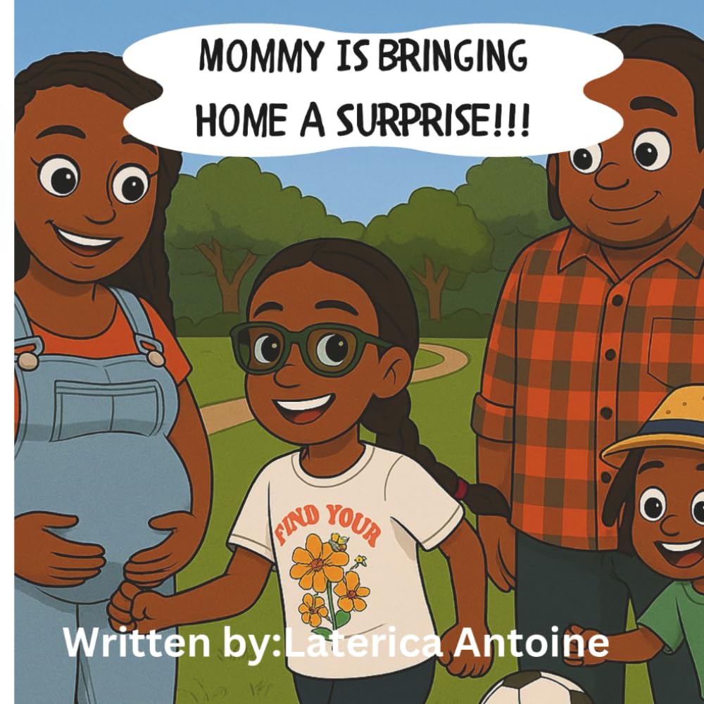 Mommy is Bringing Home a Surprise!