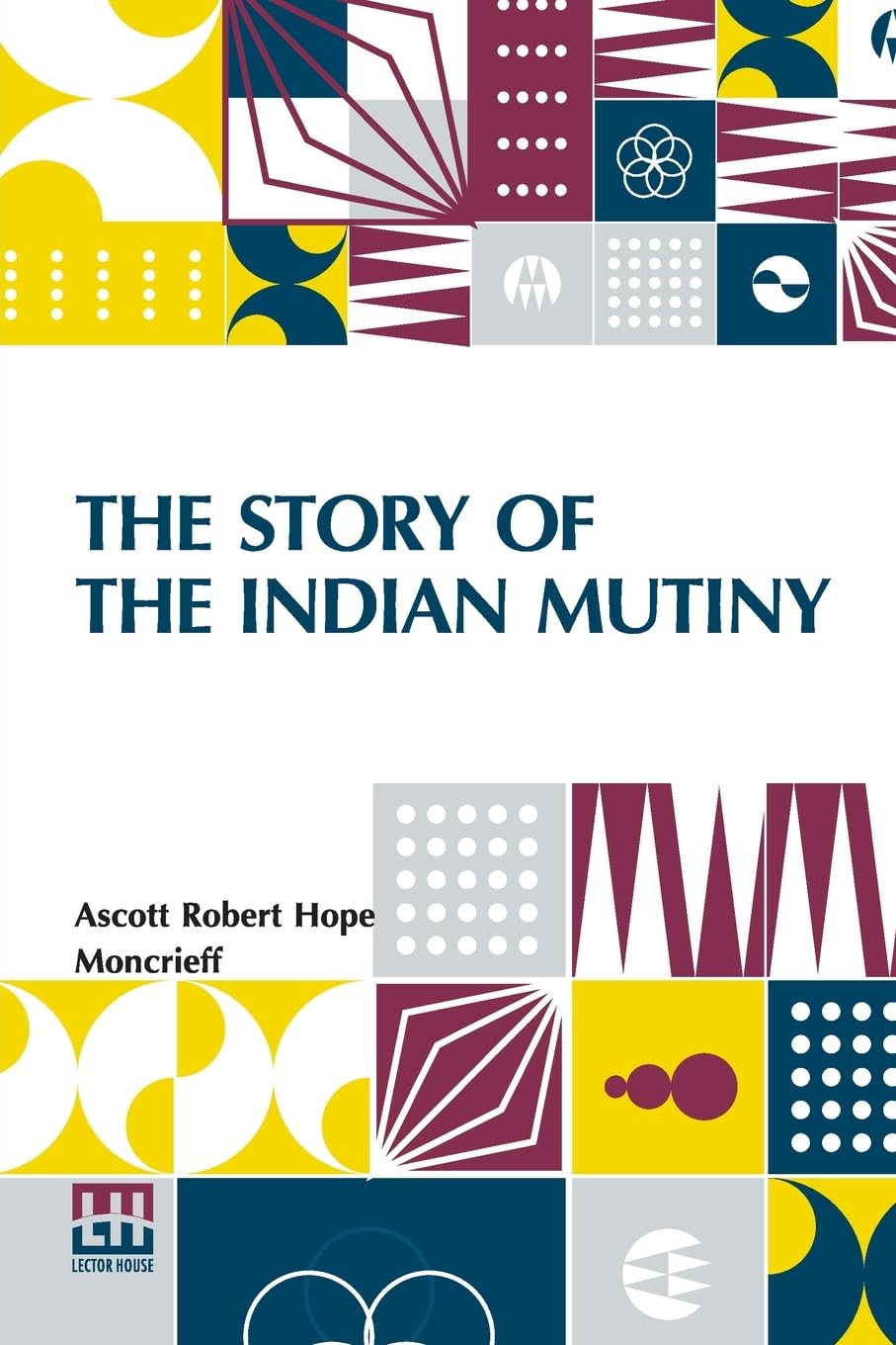 The Story of the Indian Mutiny