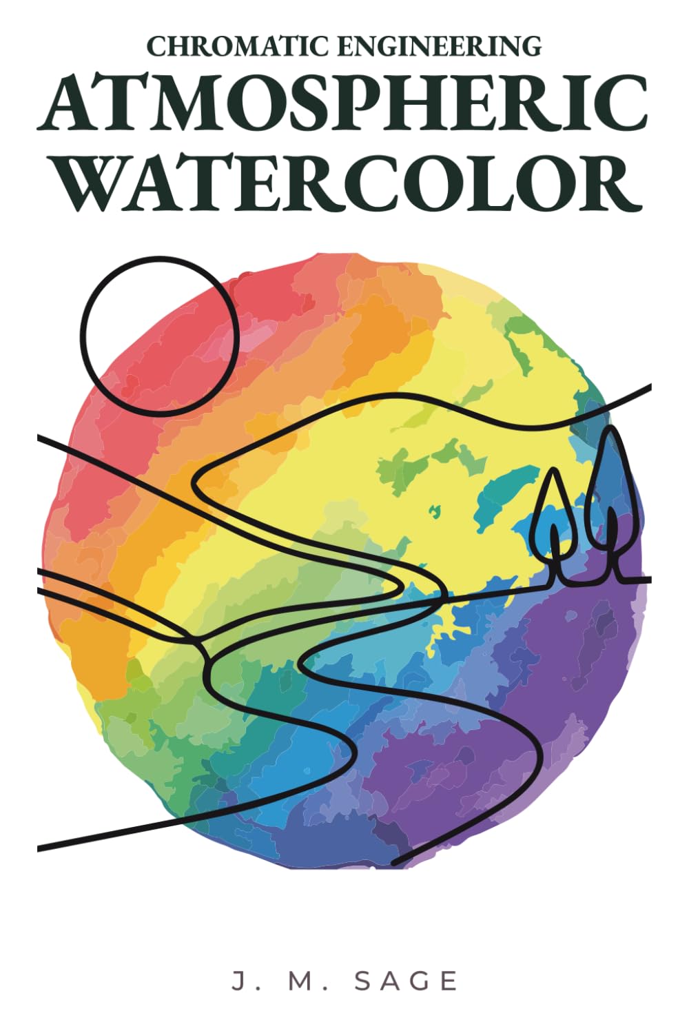 Chromatic Engineering: Atmospheric Watercolor: Analytical Protocols For Atmospheric Watercolor And Realistic Painting